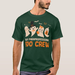 Funny Team Paraprofessional Boo Crew Halloween Cos T-Shirt