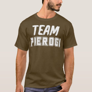 Funny Team Pierogi  Polish Cuisine Poland Dish T-Shirt