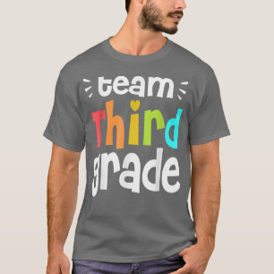 Funny Team Third Grade 3rd Grade Back To School T- T-Shirt