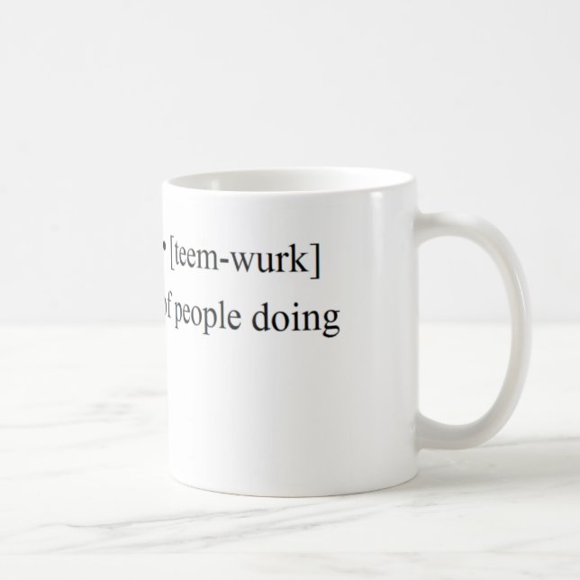 Funny Teamwork Products Coffee Mug (Right)