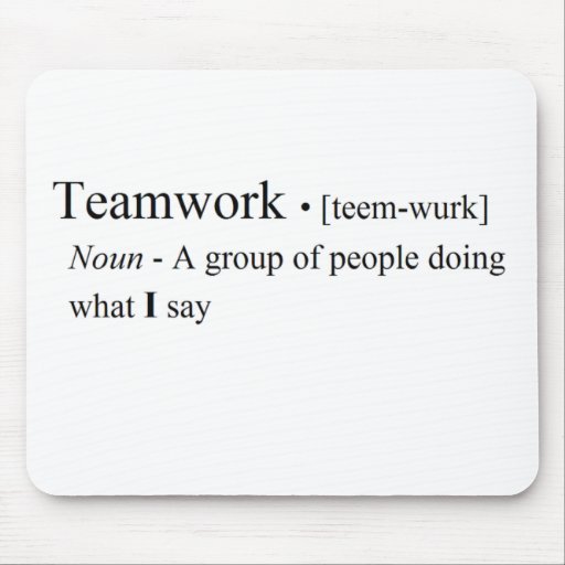 Image of Funny Teamwork Products Mouse Mat