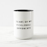Funny Tears of my Pickleball Opponents Typography  Mug<br><div class="desc">Funny modern coffee mug reading TEARS OF MY PICKLEBALL OPPONENTS in a trendy minimalist typography design. Sip humour from our 'Tears of my Pickleball Opponents' mug. 🥒😂🏓☕ Hilarious fun for pickleball enthusiasts! #PickleballHumor #CustomLaughs</div>