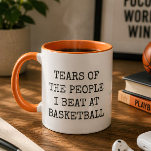 Funny Tears Of The People I Beat at Basketball Mug
