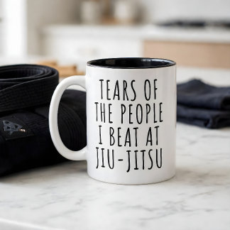Funny Tears Of The People I Beat At Jiu-Jitsu Mug