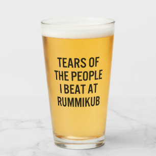 Funny Tears of The People I Beat at Rummikub Glass