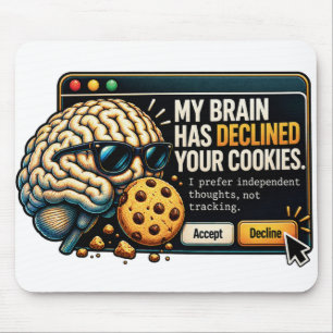 Funny Tech Mouse Pad – Brain Declines Cookies