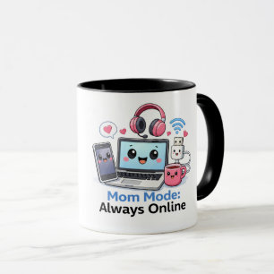 Funny Tech Mum Mug Mum Mode Always Online Cute Gee