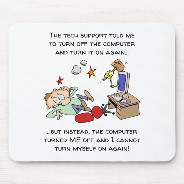 Funny Tech Support Cartoon Mouse Mat (Front)
