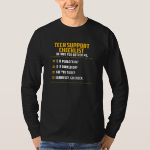 Funny Tech Support Checklist Tee, Sysadmin Gift T-Shirt