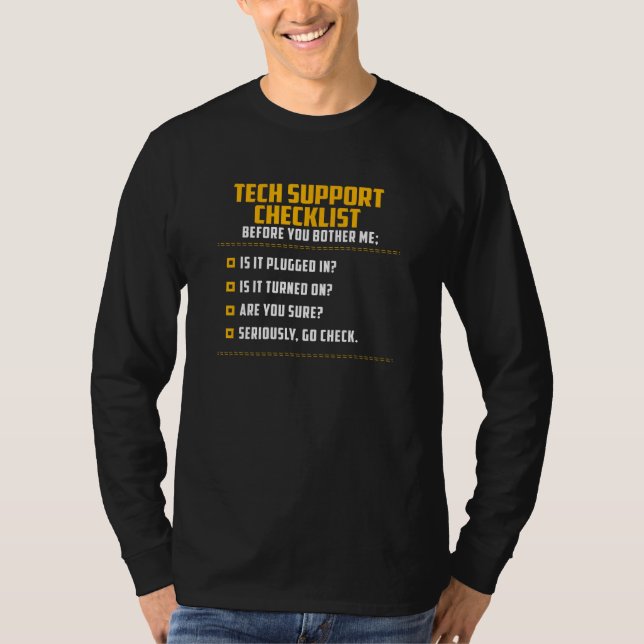 Funny Tech Support Checklist Tee, Sysadmin Gift T-Shirt (Front)