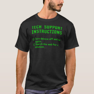 Funny Tech Support Instructions On And Off Again T-Shirt