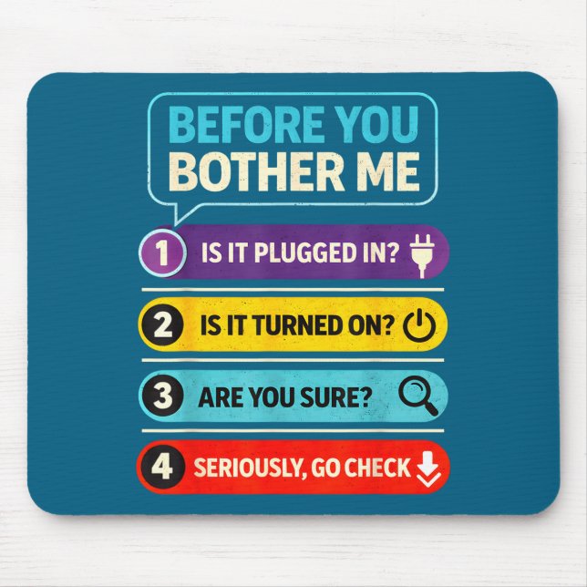 Funny Tech Support Quote Computer Graphic Art Mouse Mat (Front)