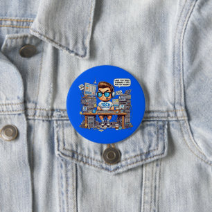 Funny Tech Support Tee Shirt Cartoon 7.5 Cm Round Badge