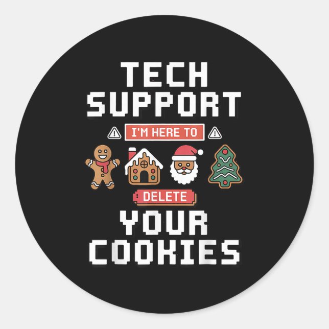 Funny Tech Suprt Here To Delete Cookies Xmas Men W Classic Round Sticker (Front)