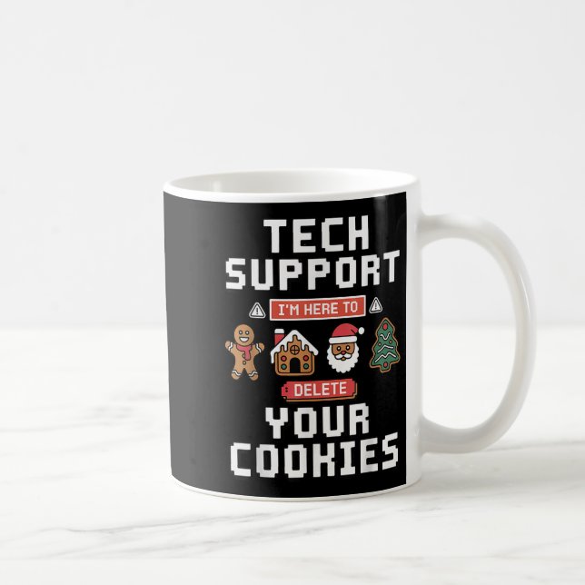 Funny Tech Suprt Here To Delete Cookies Xmas Men W Coffee Mug (Right)