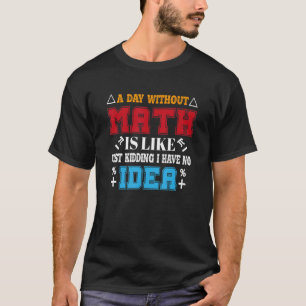 funny Tee about math Cool Mathematics Professor St