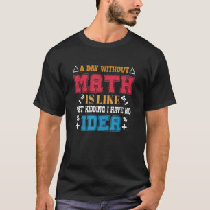 funny Tee about math Cool Mathematics Professor St