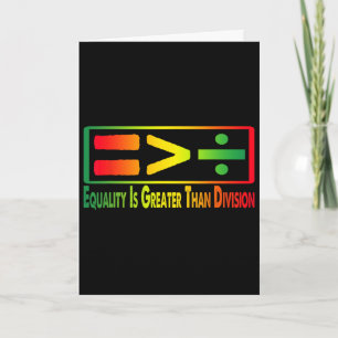 Funny Tee Juneteenth Equality Is Greater Than Divi Card