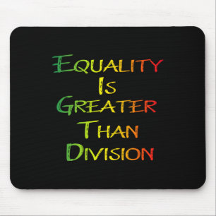 Funny Tee Juneteenth Equality Is Greater Than Divi Mouse Mat