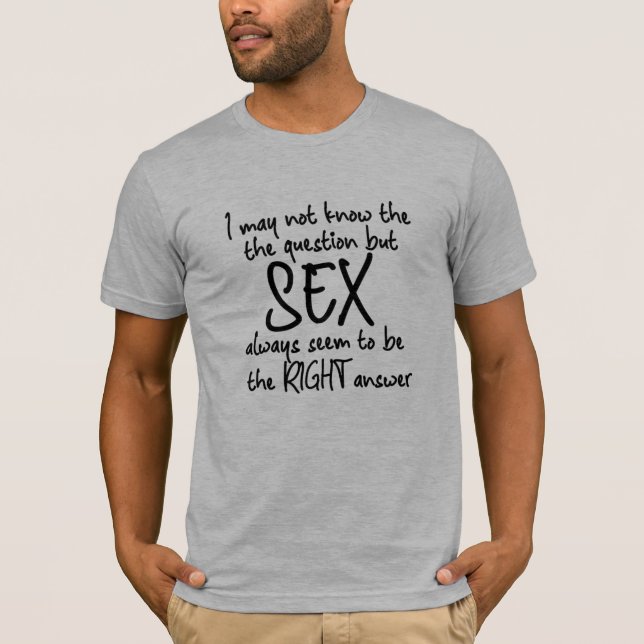 Funny Tee Right  Answer Funny T-shirt Design (Front)