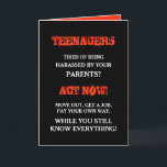 Funny Teenager | Teens Birthday Card<br><div class="desc">Birthday card to celebrate a child becoming a teenager. Funny quote "TEENAGER tired of being harrassed by your parents? ACT NOW! Move out,  get a job,  pay your own way,  WHILE YOU STILL KNOW EVERYTHING!" Designed using the warning colours black,  red and white.</div>