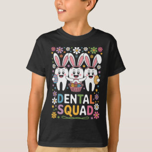 Funny Teeth Dental Squad Dentist Happy Easter Day T-Shirt