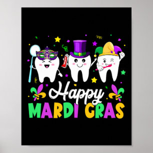 Funny Teeth Happy Mardi Gras Dental Squad Dentist Poster