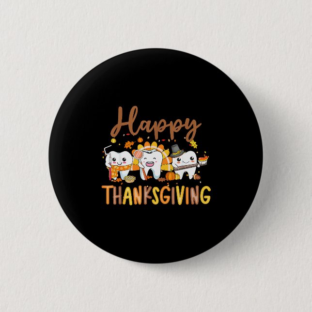 Funny Teeth Thanksgiving Dentist Turkey Dental Squ 6 Cm Round Badge (Front)
