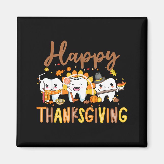 Funny Teeth Thanksgiving Dentist Turkey Dental Squ Magnet (Front)