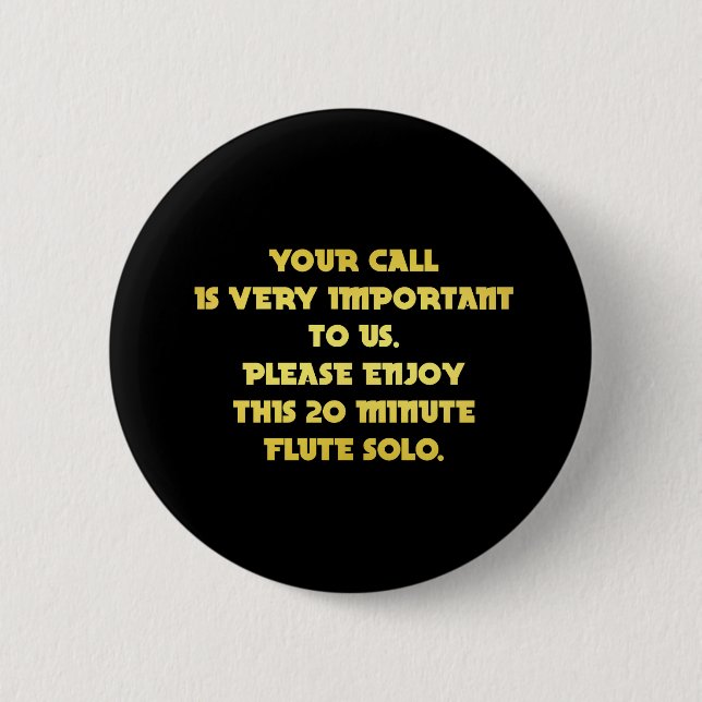 Funny Telephone Customer Service Joke 6 Cm Round Badge (Front)
