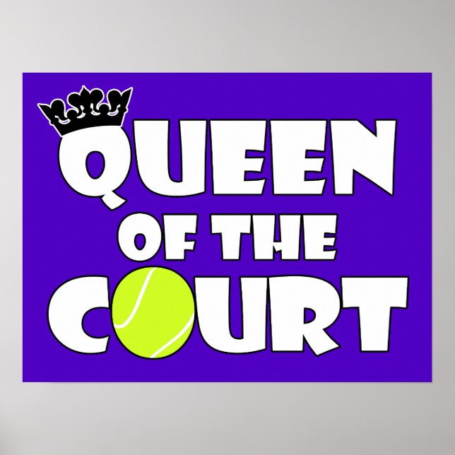 Funny Tennis Girl Queen of the Court Wall Poster (Front)