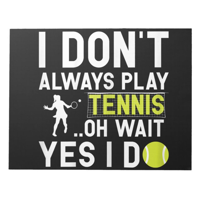 Funny Tennis Lover Player Gifts Notepad (Front)