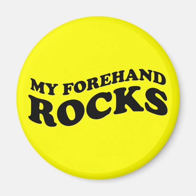 Funny Tennis My Forehand Rocks Magnet (Front)