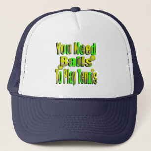 Funny Tennis Need Balls, Truckers Hat
