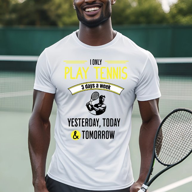 Funny Tennis Play Quote T-Shirt (Creator Uploaded)