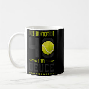Funny Tennis Player Racket 40th Birthday Not 40 Coffee Mug