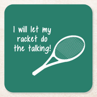 Funny Tennis Racket Saying Square Paper Coaster
