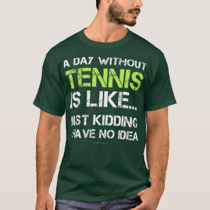 Funny Tennis s  T-Shirt