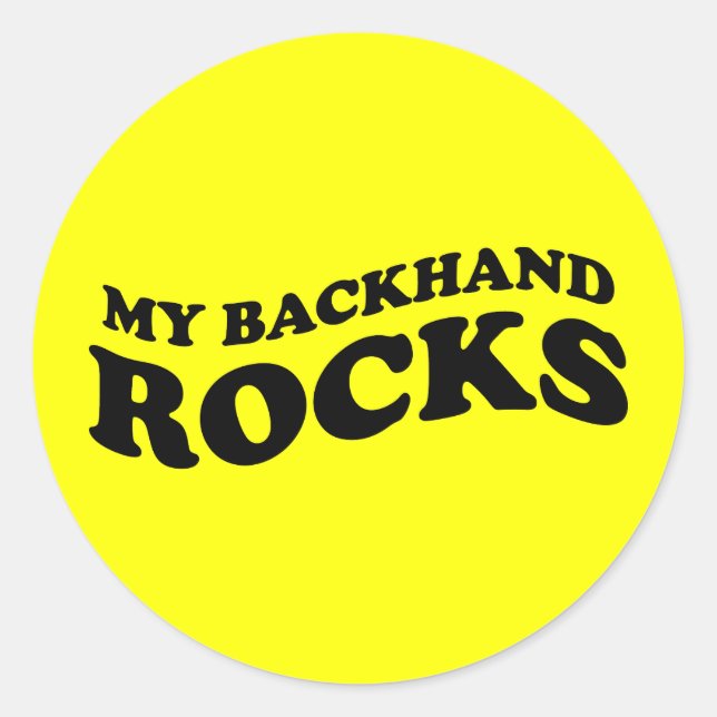 Funny Tennis Sticker Gift: My backhand rocks (Front)