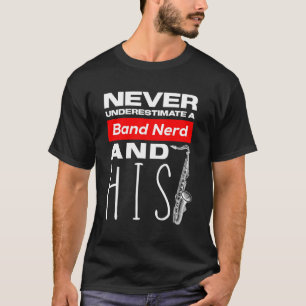 Funny Tenor Saxophone Player Marching Band T-Shirt