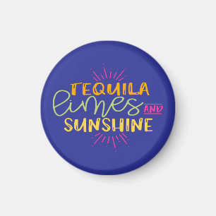 Funny Tequila Limes Sunshine Mexican Magnet