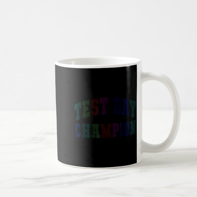 Funny test day champion testing teacher everything coffee mug (Right)