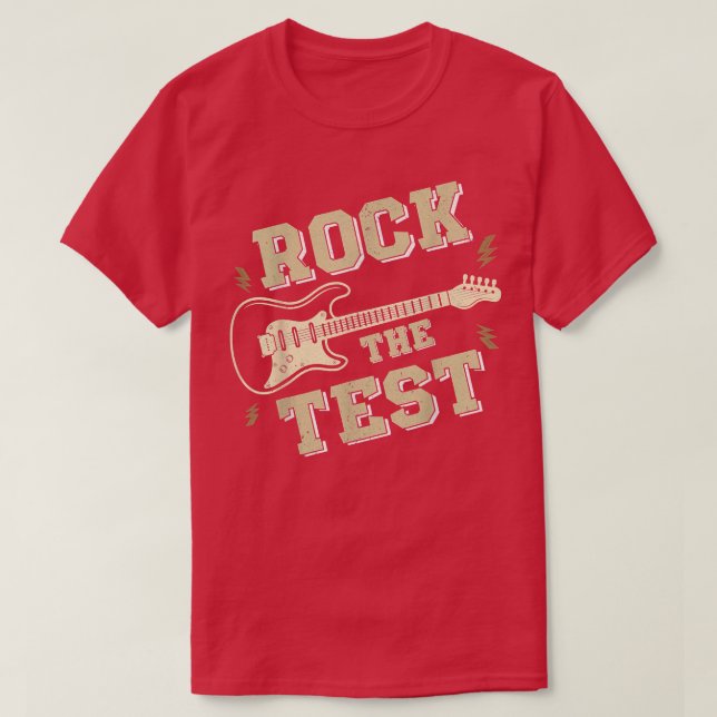 Funny Test Day Rock the Test Guitar Rock Teacher T T-Shirt (Design Front)