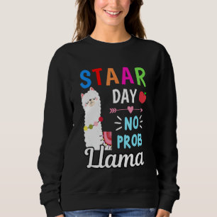 Funny Test Day STAAR Day No Problem Llama Teacher Sweatshirt