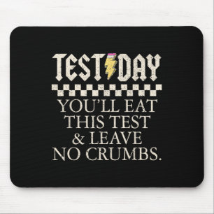 Funny Test Day Teachers Youll Eat This Test Left N Mouse Mat