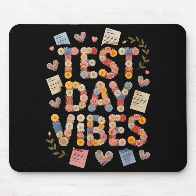 Funny test day vibes everything is fine stem mouse mat (Front)