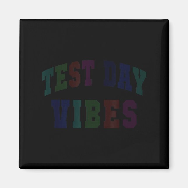 Funny test day vibes testing teacher bruh stem magnet (Front)