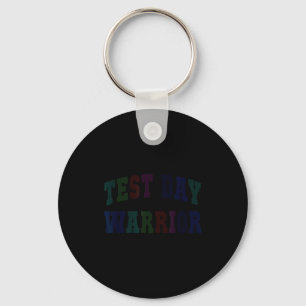 Funny test day warrior testing teacher mode on key ring