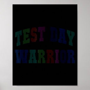 Funny test day warrior testing teacher mode on poster