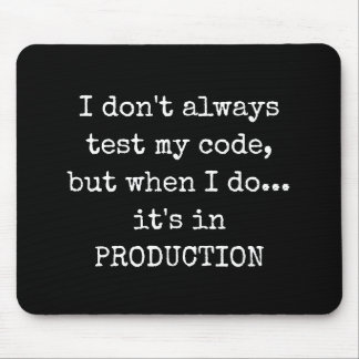Funny Test in Production Mouse Mat